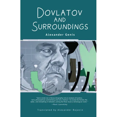 Dovlatov and Surroundings: A Philological Novel