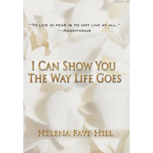 I Can Show You the Way Life Goes