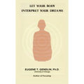 Let Your Body Interpret Your Dreams