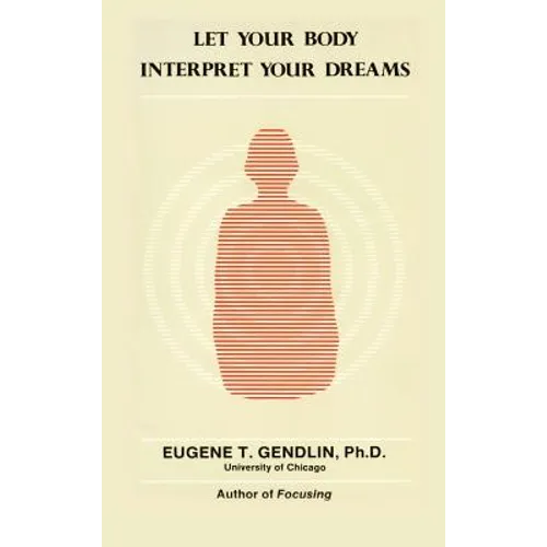 Let Your Body Interpret Your Dreams