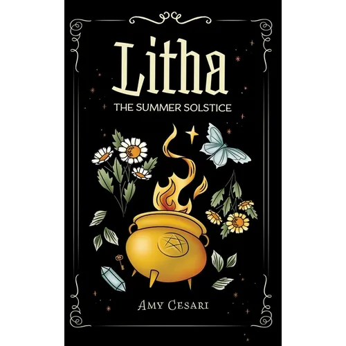 Litha: The Summer Solstice