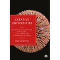 Creative Universities: Reimagining Education for Global Challenges and Alternative Futures