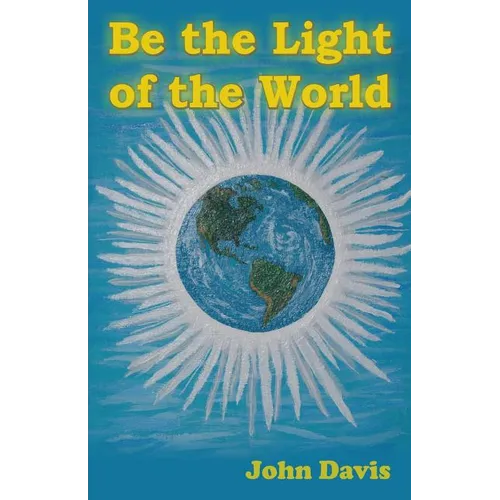 Be the Light of the World
