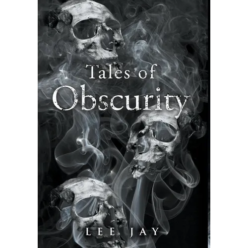Tales of Obscurity