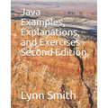 Java Examples, Explanations, and Exercises Second Edition
