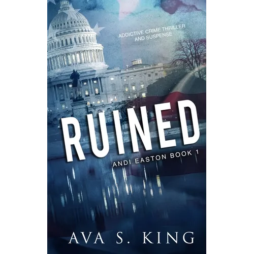 Ruined: A Heart Stopping Thriller Action Adventure