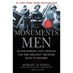 The Monuments Men: Allied Heroes, Nazi Thieves and the Greatest Treasure Hunt in History - Paperback