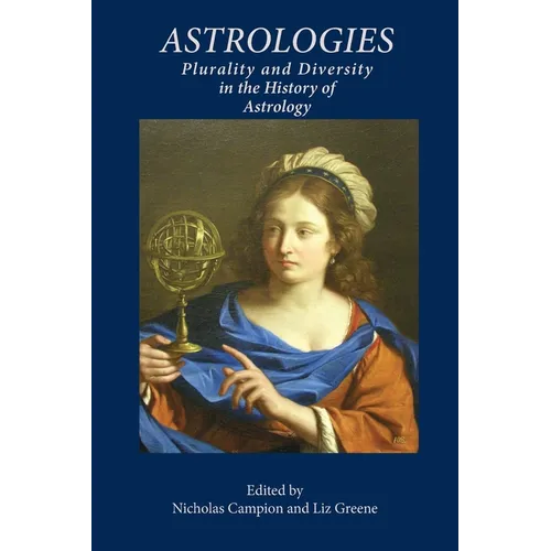 Astrologies: Plurality and Diversity in the History of Astrology
