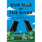 Our Side of the River Volume Two: The Place We Call Home - Paperback