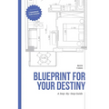 Blueprint For Your Destiny