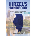 Hirzel's Handbook: How to Operate an Illinois Condo or HOA