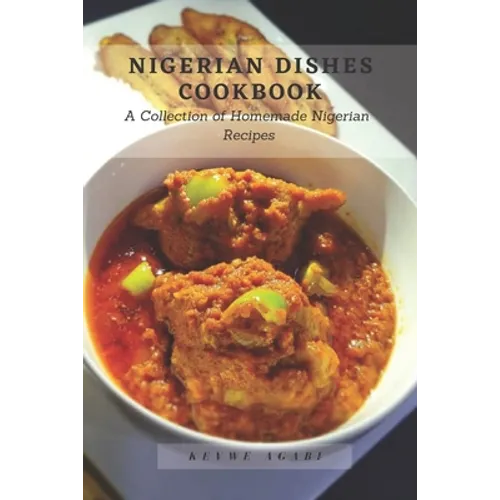 Nigerian Dishes Cookbook