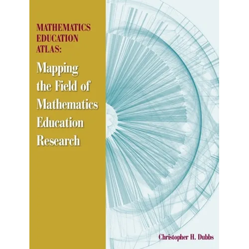 Mathematics Education Atlas: Mapping the Field of Mathematics Education Research