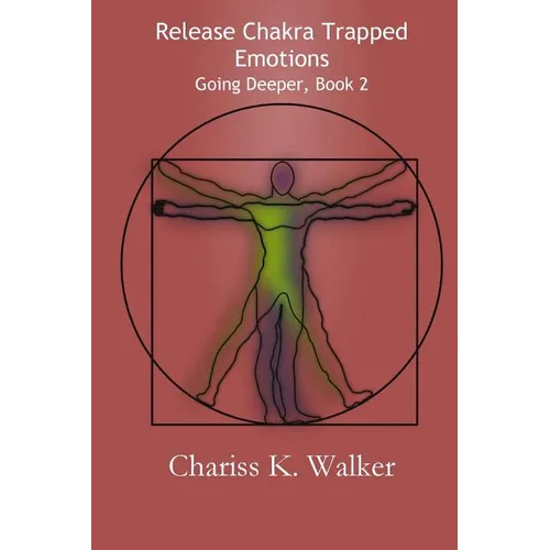 Release Chakra Trapped Emotions