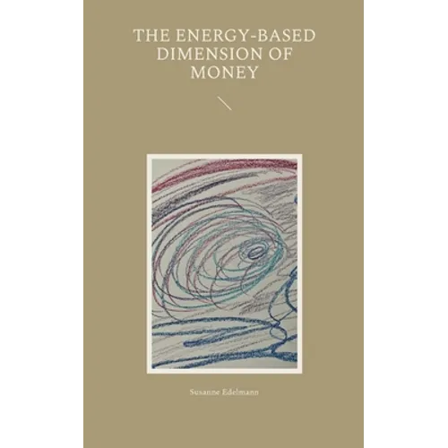 The energy-based dimension of money