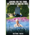 Looking for the Tomb of Zhang GT and His Wife