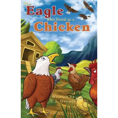 The Eagle Who Lived as a Chicken