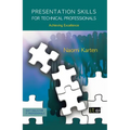 Presentation Skills for Technical Professionals