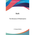 Ruth: The Romance Of Redemption