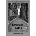 The Young Oaks Book Two: Unusual Gifts