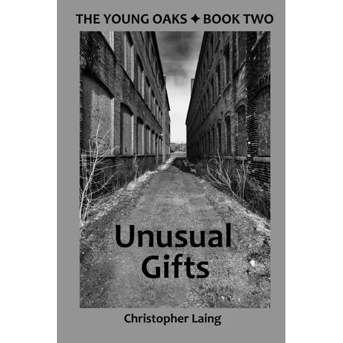 The Young Oaks Book Two: Unusual Gifts