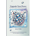 Upgrade Your Power: The Truth About Attracting Success