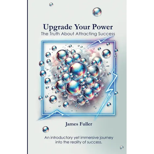 Upgrade Your Power: The Truth About Attracting Success