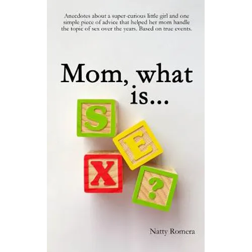 Mom, what is SEX?