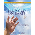 Days of Heaven on Earth Prayer and Confession Guide