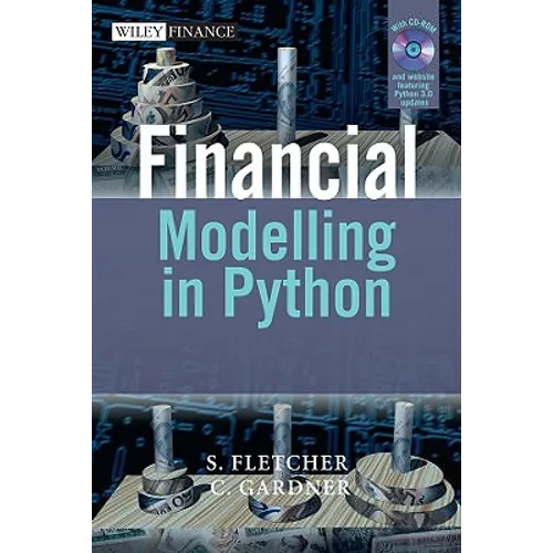 Financial Modelling with Pytho [With CDROM]