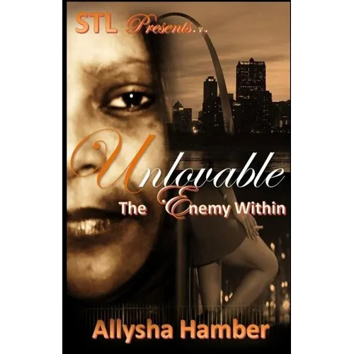 Unlovable: The Enemy Within