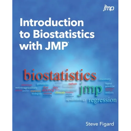 Introduction to Biostatistics with JMP