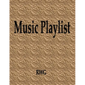 Music Playlist: 150 Pages 8.5" X 11"
