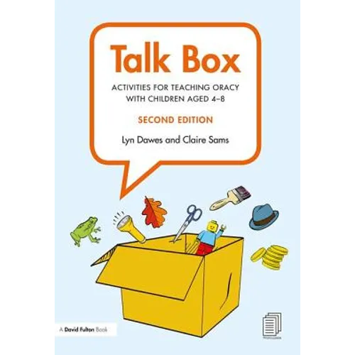 Talk Box: Activities for Teaching Oracy with Children Aged 4-8