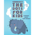 Connect the Dots for Kids Ages 4-8 LEARNING ABOUT LAND ANIMALS: Fun Connect Dot to Dot Puzzles, Coloring book, Workbook, Activity Books Easy for Kids,
