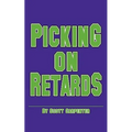 Picking on Retards