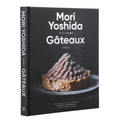 Gateaux: Sweets (Modern French Pastry)