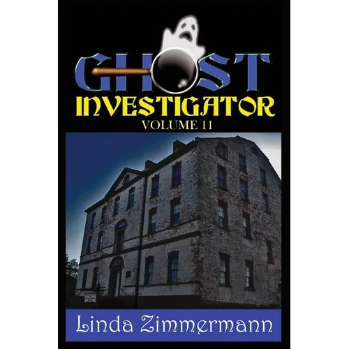 Ghost Investigator Volume 11