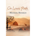 On Loves Path