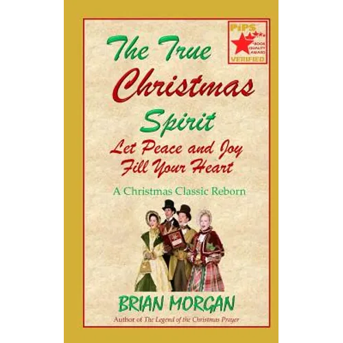 The True Christmas Spirit: Let Peace and Joy Fill Your Heart