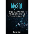 MySQL: SQL Database Programming for Beginners