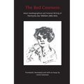 The Red Countess: Select Autobiographical and Fictional Writing of Hermynia Zur M?len (1883-1951)