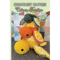 Crochet Cuties: Citrus Turtle
