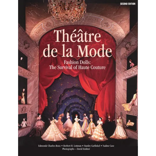 Théâtre de la Mode: Fashion Dolls: The Survival of Haute Couture