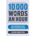 10,000 Words an Hour
