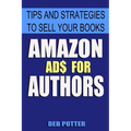 Amazon Ads for Authors: Tips and Strategies to Sell Your Books
