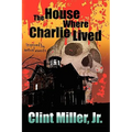 The House Where Charlie Lived