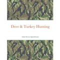 Deer & Turkey Hunting