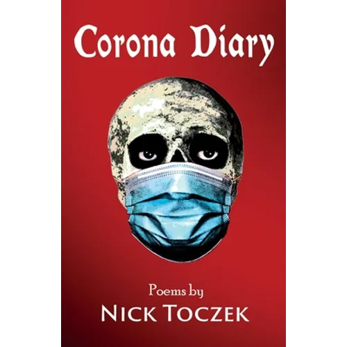 Corona Diary: Pandemic Poems and Lockdown Lyrics