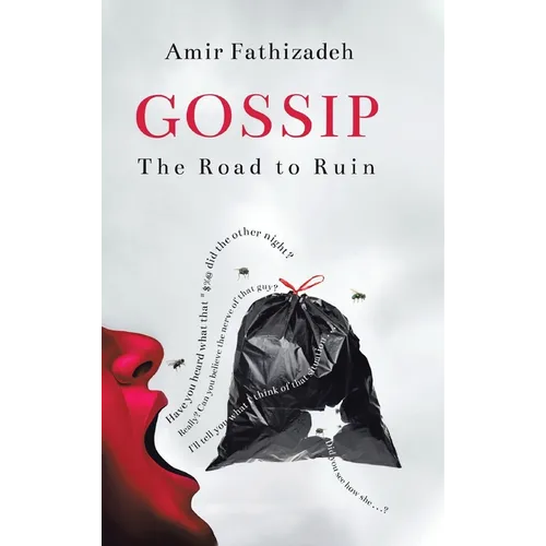 Gossip: The Road to Ruin